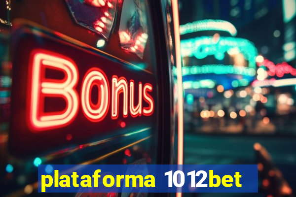 plataforma 1012bet